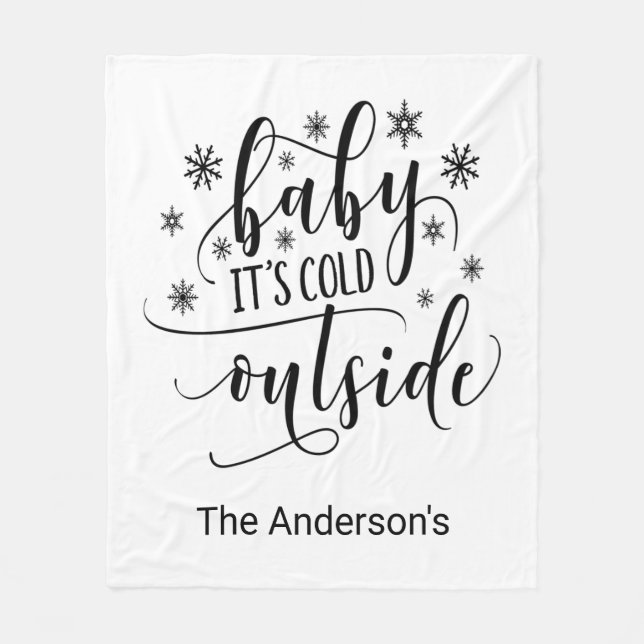 Baby It's Cold Outside Anpassa  Fleecefilt (Framsidan)