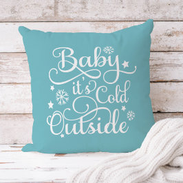 Baby It's Cold Outside Aqua Blå Skrift Högtid Kudde