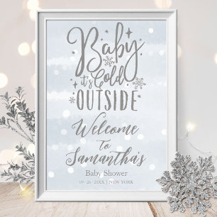Baby It's Cold Outside Bebis Duschen Välkomstskylt Poster