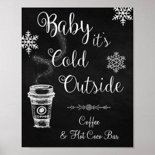 Baby it's Cold Outside Bröllopsskylt Poster