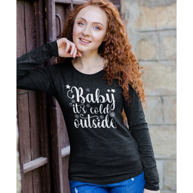 Baby its cold Outside Cute Christmas Women's T Shirt (Skapare uppladdad)