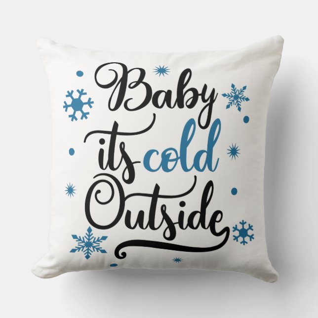 Baby it's cold outside dubbel färg kudde (Framsida)