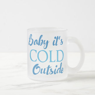 Baby It's Cold Outside Frostad Glas Kaffe Mugg