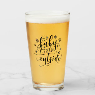 Baby It's Cold Outside Glas Mugg Ölmugg