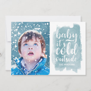 Baby It's Cold Outside Holiday Foto Julkort
