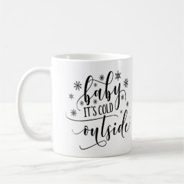 Baby It's Cold Outside Kaffe Mugg