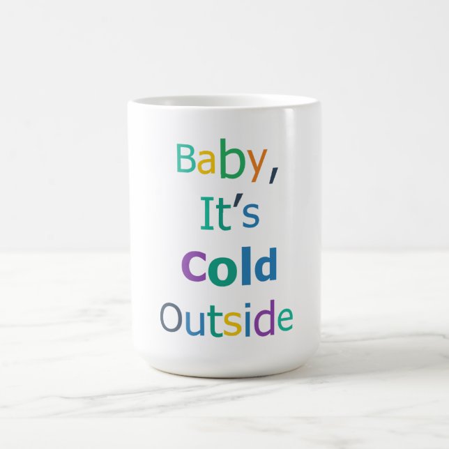 Baby It's Cold Outside Kaffemugg (Center)