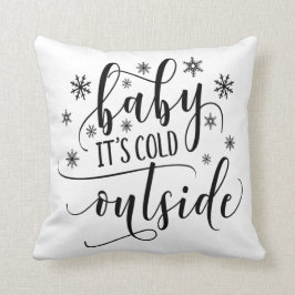 Baby It's Cold Outside Kalligrafi Kastkudde Kudde