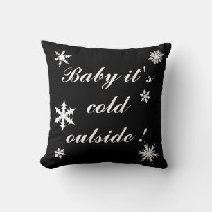 Baby it's Cold Outside-kudde Kudde