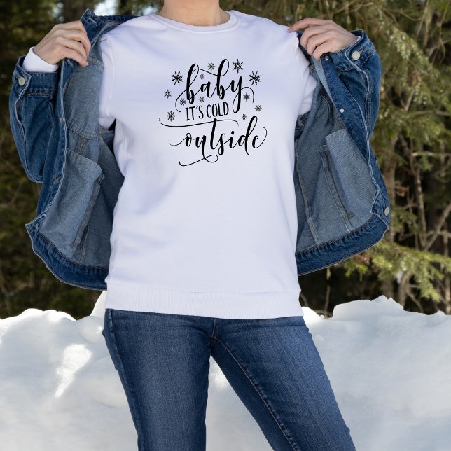 Baby Its Cold Outside Kvinnors Tröja (Baby It's Cold Outside Script Calligraphy Typography Sweatshirt Christmas Winter)