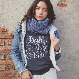 Baby It's Cold Outside Marinblå Dam Tee Shirt