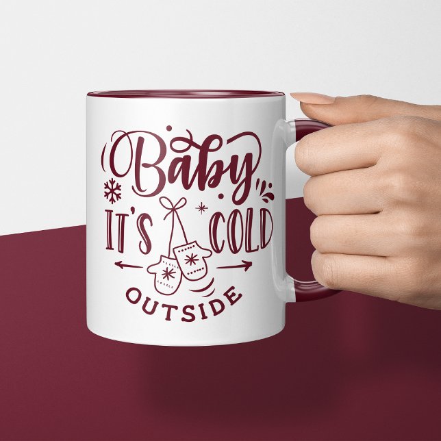 Baby It's Cold Outside Maroon Holiday Jul Mugg (Skapare uppladdad)