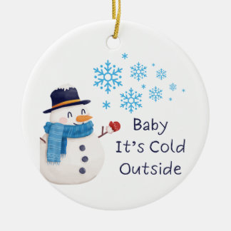 Baby It's Cold Outside med en snöman på en Julgransprydnad Keramik
