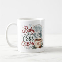 Baby It's Cold Outside Mysig Winter