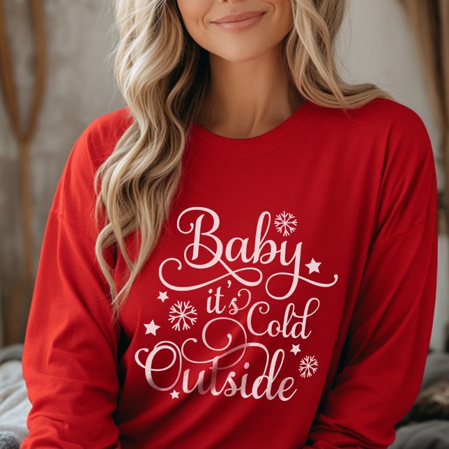 Baby It's Cold Outside Röd Dam Vinter T Shirt (Skapare uppladdad)