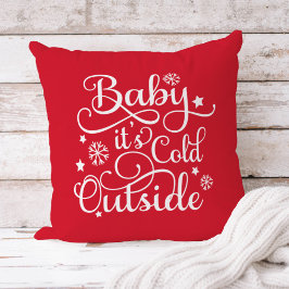 Baby It's Cold Outside Röd Jul Citat Kudde