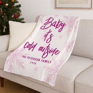 Baby It's Cold Outside Rosa Snöflingor Skrift Girl Fleecefilt