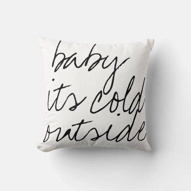 baby it's cold outside script kalligrafi vinter kudde (Framsida)