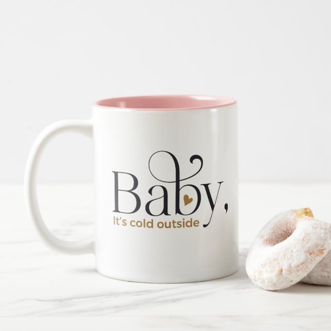 Baby, It's Cold Outside Två-Tonad Mugg (Med munk)