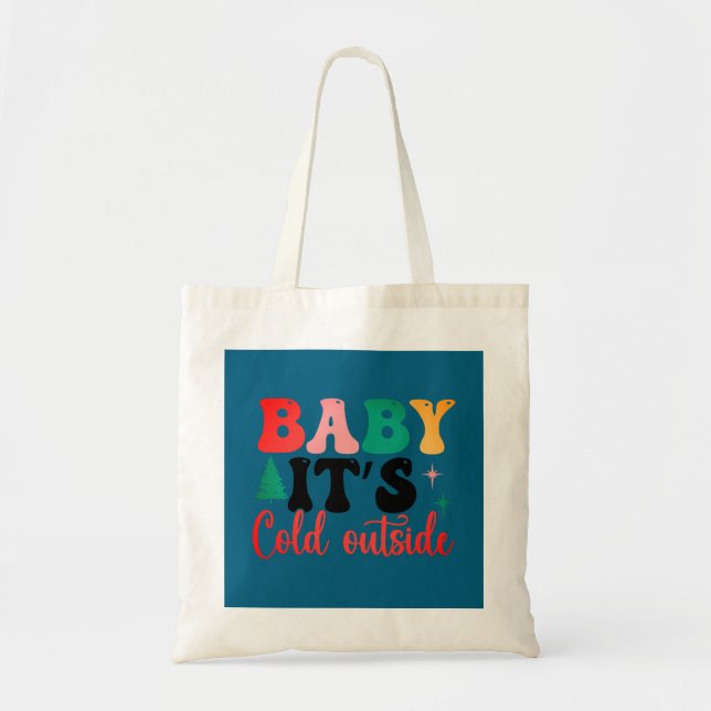 Baby it's cold outside two tone tygkasse (Framsidan)