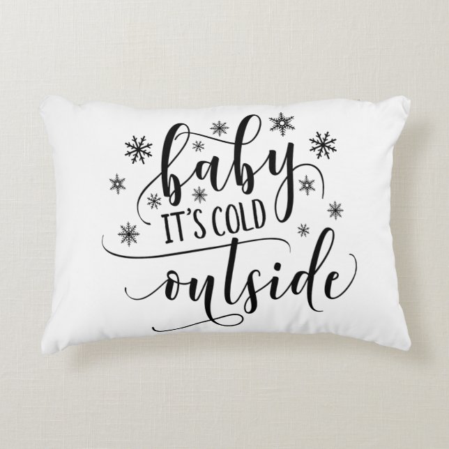 Baby It's Cold Outside Vinter Jul Holiday Prydnadskudde (Framsidan)