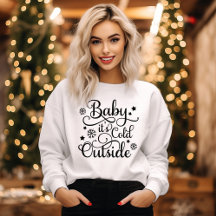 Baby Its Cold Outside White Womens Black
