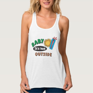 Baby It's Hot Outside Dam-Tanktop Linne Med Racerback