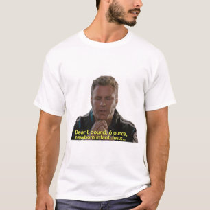 Baby Jesus Prayer Talladega Nights T Shirt