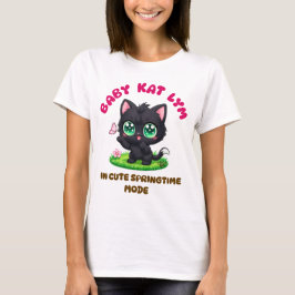 Baby Kat Lym In Cute Springtime Mode T Shirt