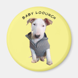 BABY LOOUNCH, MAGNET