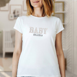 Baby Mamma T Shirt