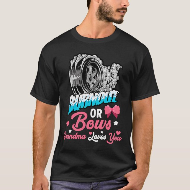 Baby-meddelande om Burnout eller Bows Gender Revea T Shirt (Framsida)