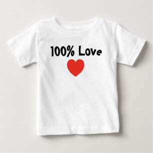 Baby och barn: 100 procent Kärlek- Spädbarn T-Shir T-shirt