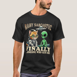 Baby Sarcastic Cat Astronaut and Alien T Shirt