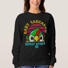 Baby Sarcastic Parrot: Funny Bird T Shirt