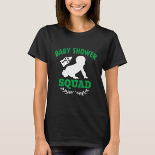 Baby Shower Squad T Shirt