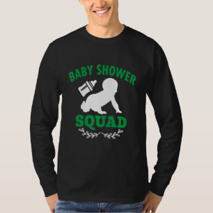 Baby Shower Squad T Shirt