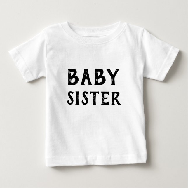 Baby Sister T-Shirt (Framsida)