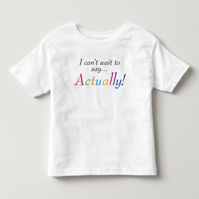 Baby som faktiskt betalar Roligt Shirt T Shirt (Framsida)