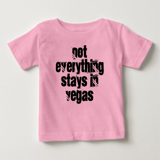 Baby stannar inte i vegas t shirt (Framsida)