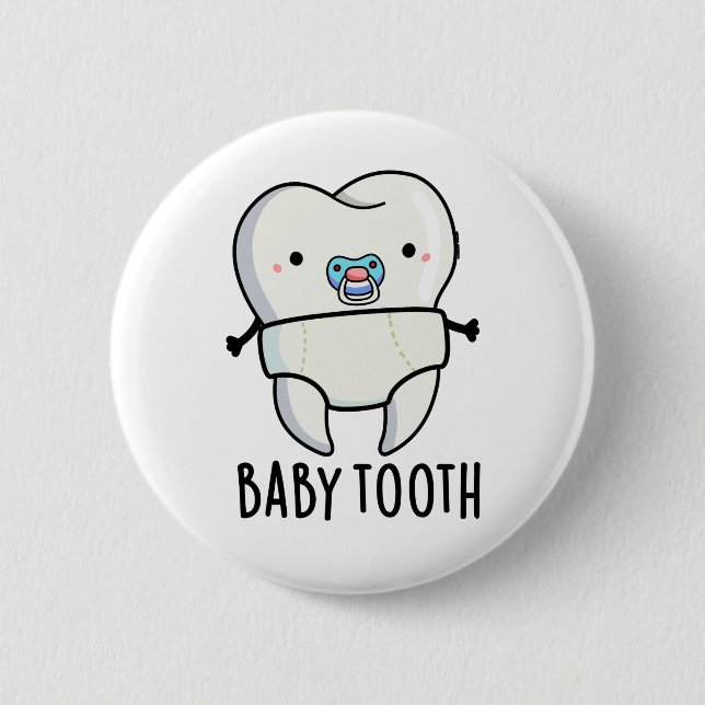 Baby Tooth Funny Teeth Pun Knapp (Framsida)