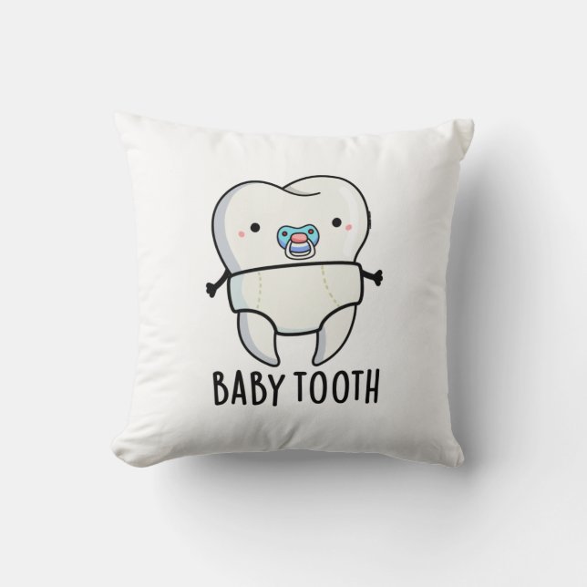 Baby Tooth Funny Teeth Pun Kudde (Framsida)