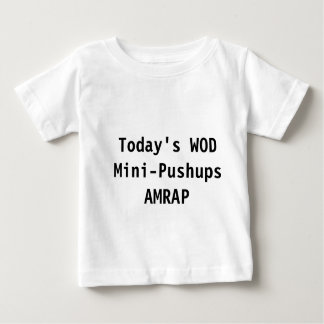Baby WOD: Mini-Pushups T Shirt