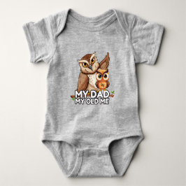 Babybody : Min pappa Min gamla jag (grå) T Shirt