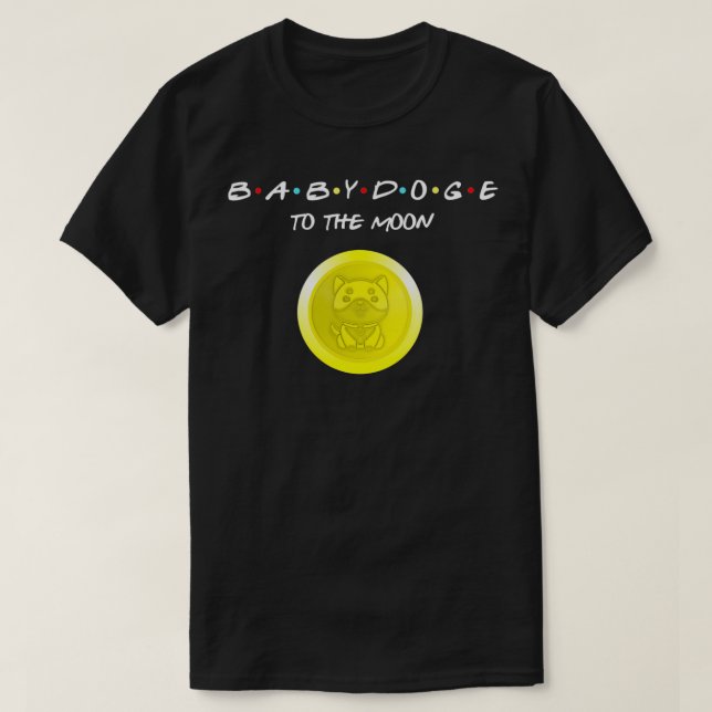 BabyDoge to Måne Meme Cryptocurrency Coin T Shirt (Design framsida)