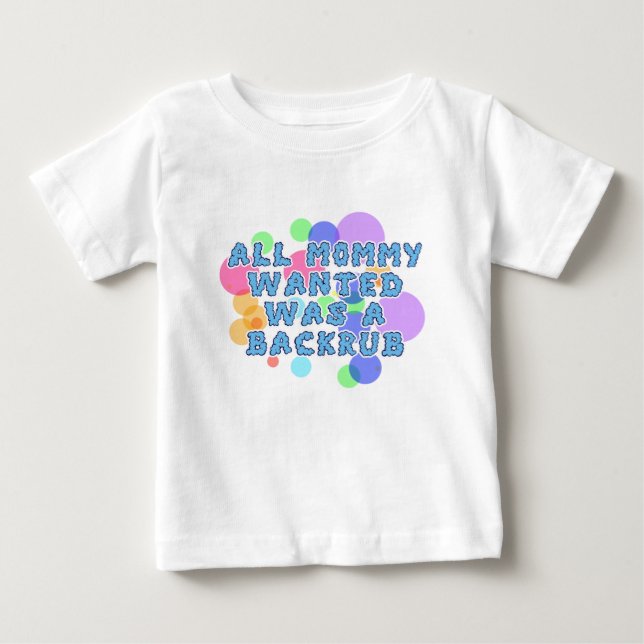 Babyen alla mammor Wanted var Backrub Tee (Framsida)