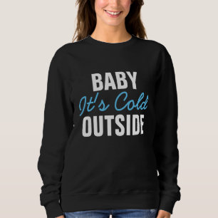 Babyen är det kallt utanför damtröjan t shirt