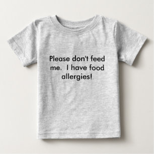Babyen behar matar inte mig t-skjortan t-shirt