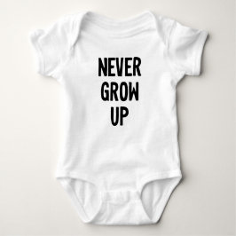 Babyen Onsie växer aldrig upp T Shirt