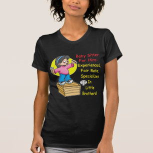 Babysitter för hyra! t shirt